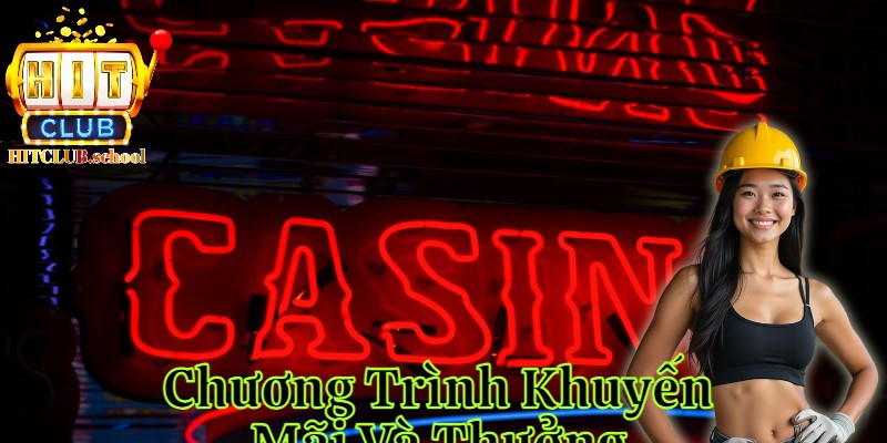 Những chương trình khuyến mãi hấp dẫn tại hitclub 